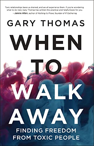 Cover of When to Walk Away: Finding Freedom from Toxic People