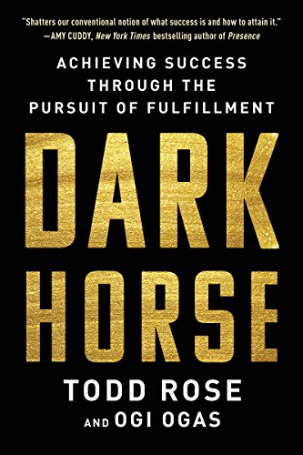 Cover of Dark Horse: Achieving Success Through the Pursuit of Fulfillment