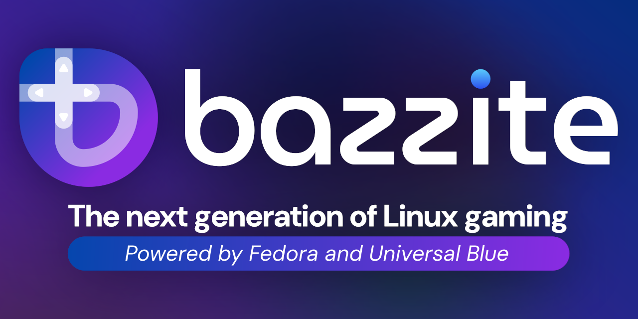 Thumbnail of Bazzite - The next generation of Linux gaming