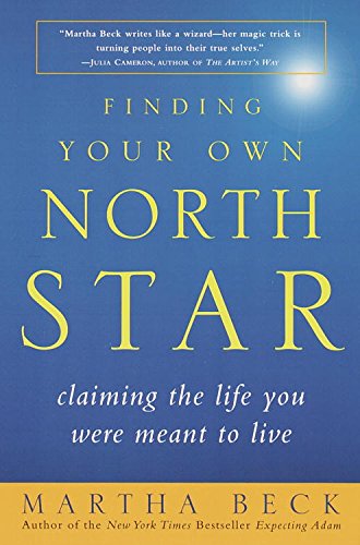 Cover of Finding Your Own North Star: Claiming the Life You Were Meant to Live