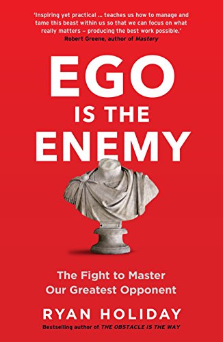 Cover of Ego is the Enemy: The Fight to Master Our Greatest Opponent