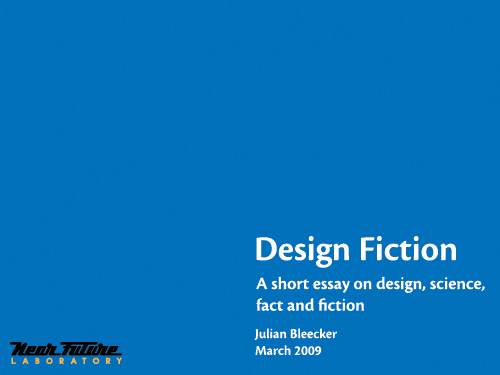 Thumbnail of Design Fiction: A Short Essay on Design, Science, Fact and Fiction