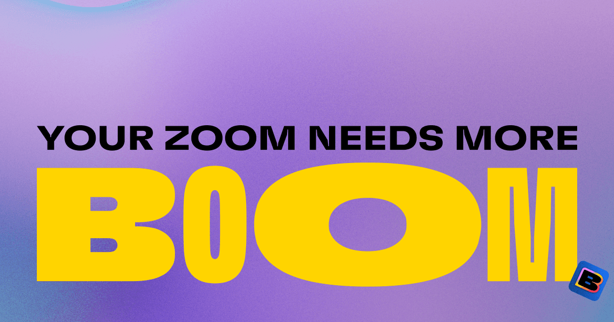 Thumbnail of Boom: Bring the energy to every meeting