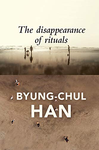 Cover of The Disappearance of Rituals: A Topology of the Present