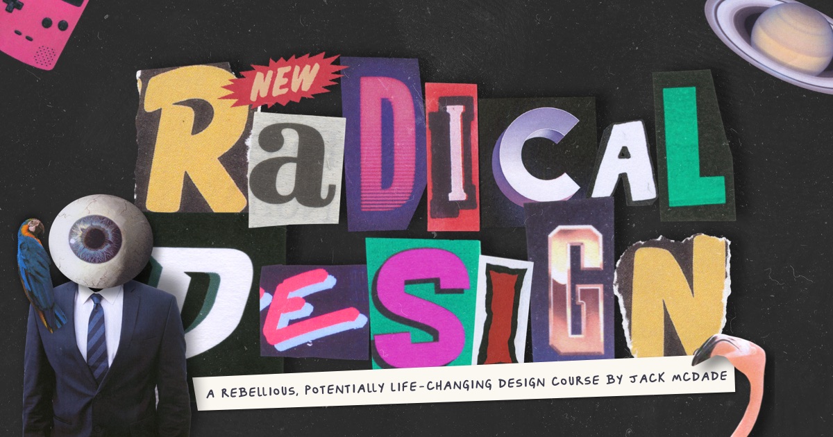 Thumbnail of Radical Design – A Rebellious Web Design Course by Jack McDade