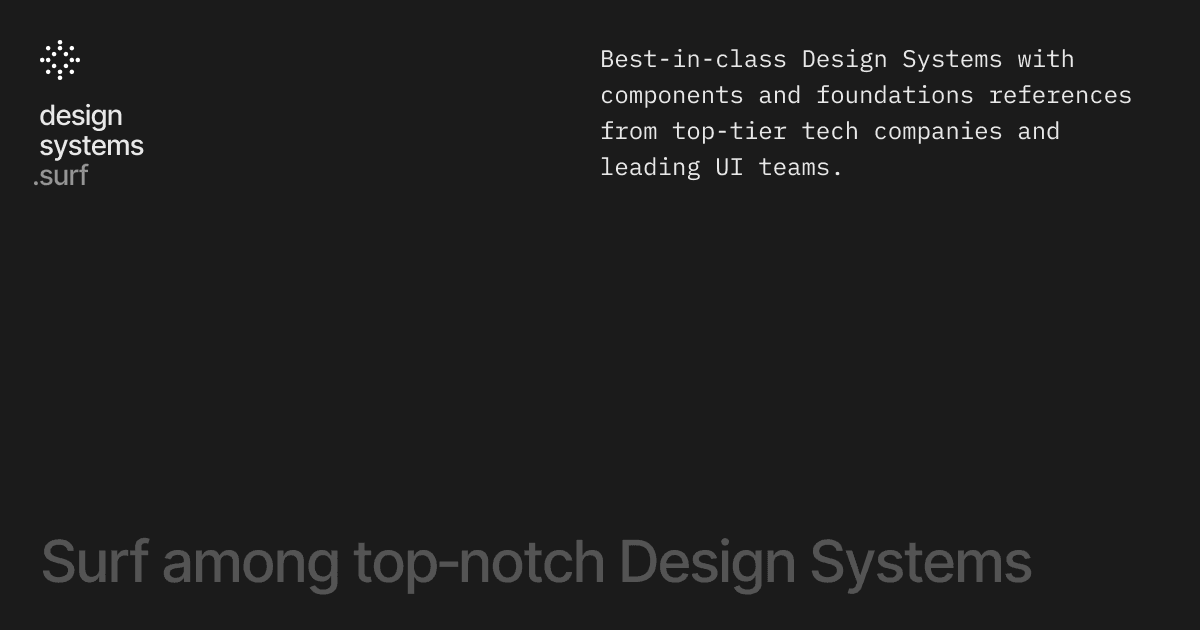 Thumbnail of Design Systems Database: Surf among top‑notch DesignSystems