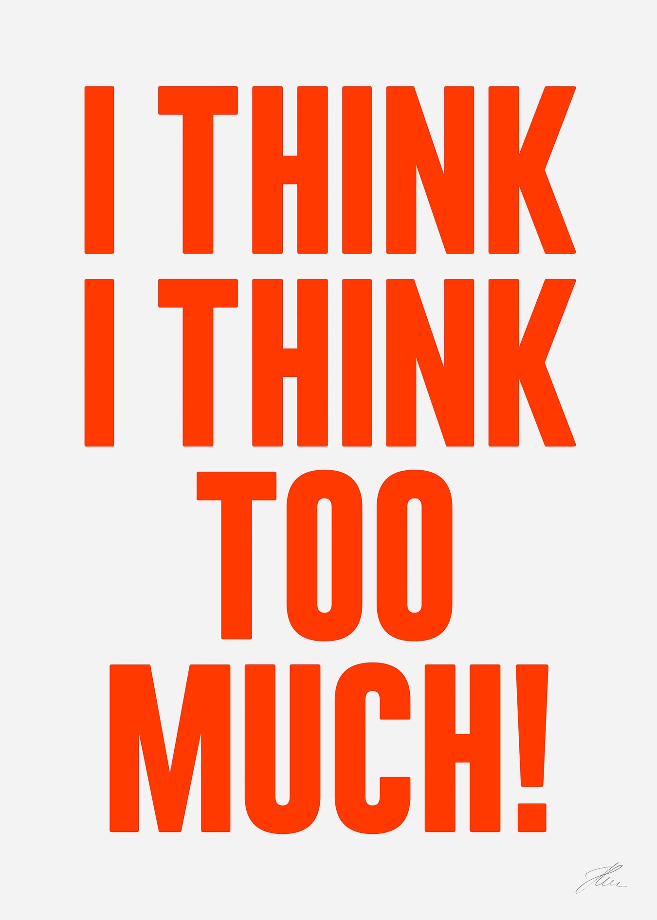 Thumbnail of I think I think too much (Neon)