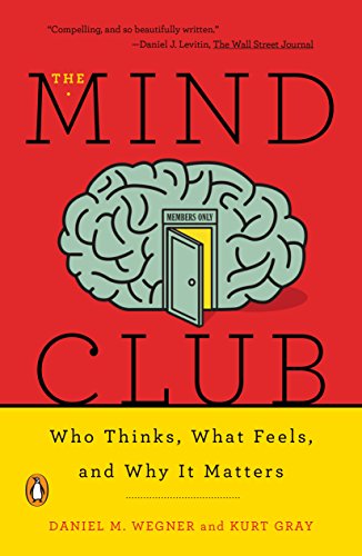 Cover of The Mind Club: Who Thinks, What Feels, and Why It Matters