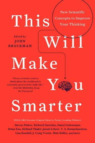 Cover of This Will Make You Smarter: 150 New Scientific Concepts to Improve Your Thinking (Edge Question Series)