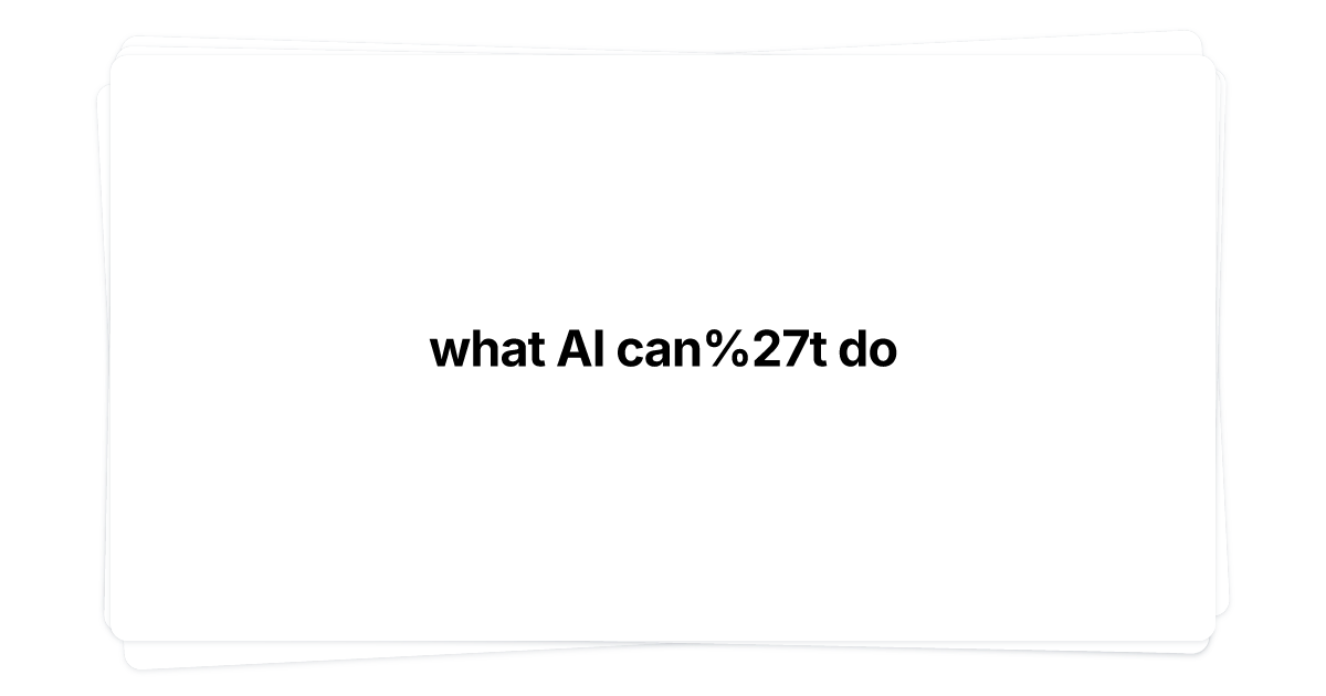 Thumbnail of what AI can't do