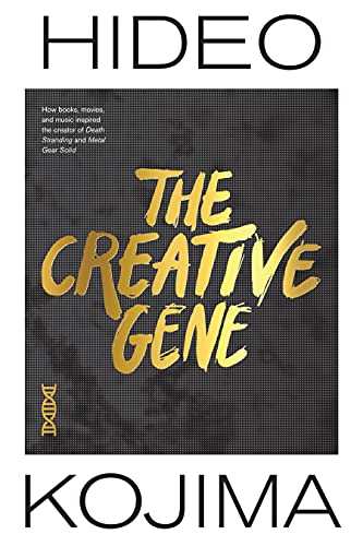 Cover of The Creative Gene: How books, movies, and music inspired the creator of Death Stranding and Metal Gear Solid