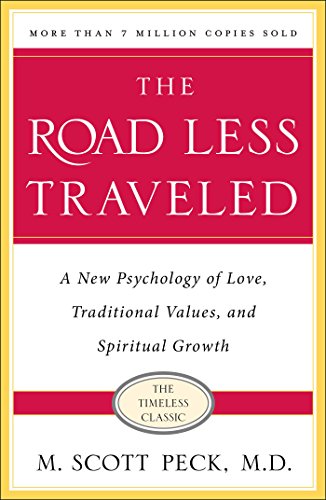 Cover of The Road Less Traveled: A New Psychology of Love, Traditional Values and Spiritual Growth