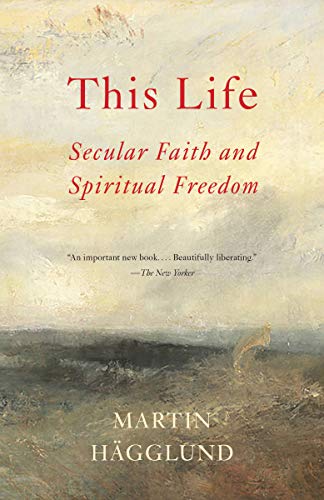 Cover of This Life: Secular Faith and Spiritual Freedom