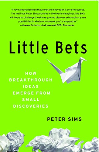 Cover of Little Bets: How Breakthrough Ideas Emerge from Small Discoveries
