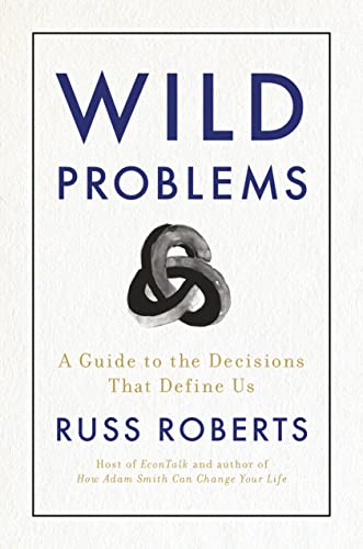 Cover of Wild Problems: A Guide to the Decisions That Define Us