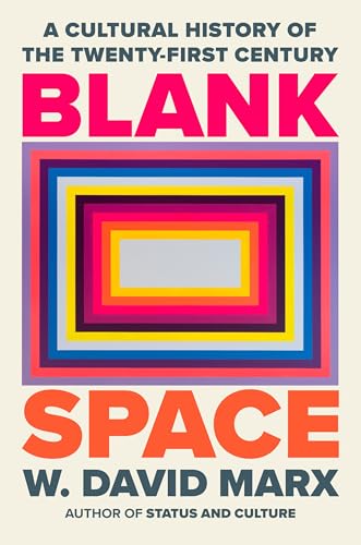 Cover of Blank Space: A Cultural History of the Twenty-First Cen…