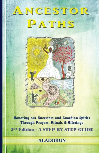 Cover of Ancestor Paths: Honoring our Ancestors and Guardian Spirits Through Prayers, Rituals, and Offerings