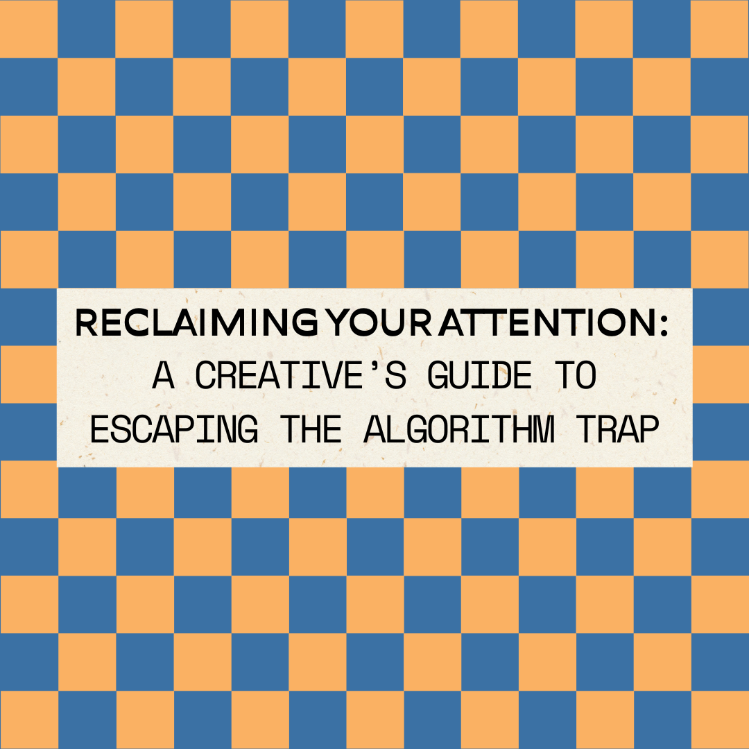 Thumbnail of Reclaim Your Attention: A Creative’s Guide to Escaping the Algorithm Trap — Do Good Biz Studio