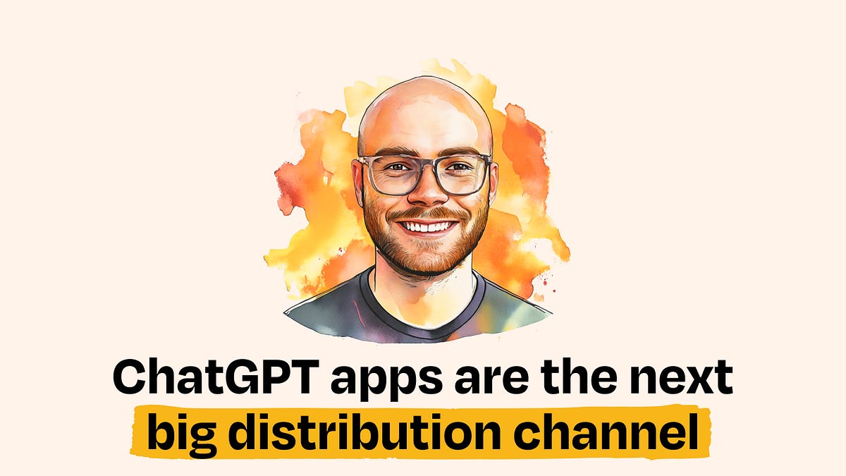 Thumbnail of ChatGPT apps are about to be the next big distribution channel: Here’s how to build one