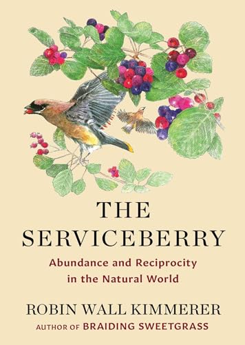 Cover of The Serviceberry: Abundance and Reciprocity in the Natural World
