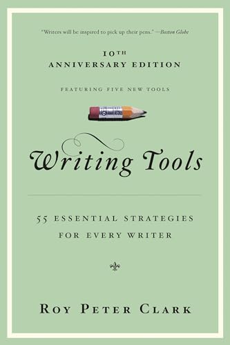 Cover of Writing Tools: 55 Essential Strategies for Every Writer