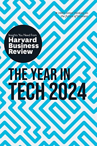 Cover of The Year in Tech, 2024: The Insights You Need from Harvard Business Review (HBR Insights Series)