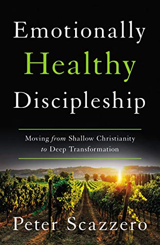 Cover of Emotionally Healthy Discipleship: Moving from Shallow Christianity to Deep Transformation