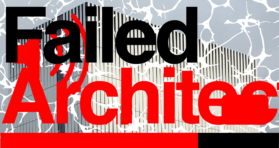 Thumbnail of Failed Architecture - Architecture and the Real World