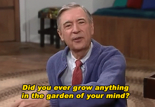 Thumbnail of Mister Rogers, "Did you ever grow anything in the garden of your mind?"