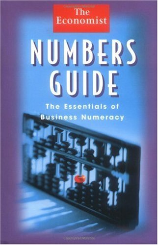 Cover of Numbers Guide: The Essentials of Business Numeracy (Economist Books)