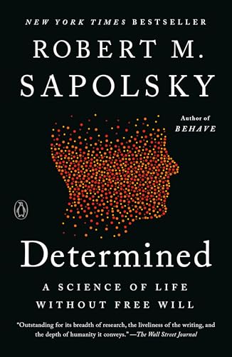 Cover of Determined: A Science of Life without Free Will
