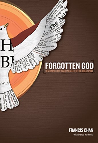 Cover of Forgotten God: Reversing Our Tragic Neglect of the Holy Spirit