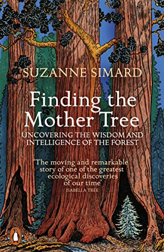 Cover of Finding the Mother Tree: Uncovering the Wisdom and Intelligence of the Forest