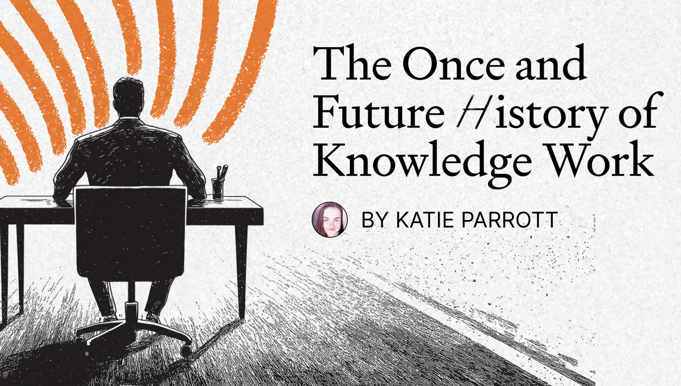 Thumbnail of The Once and Future History of Knowledge Work