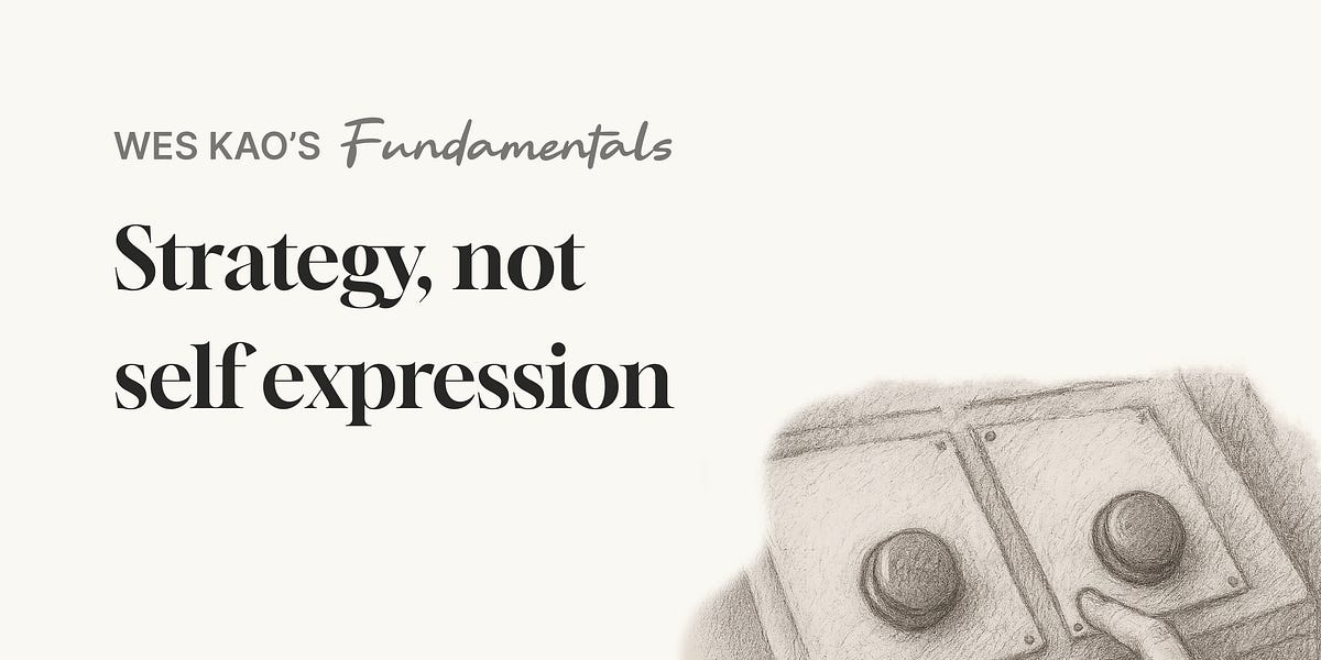 Thumbnail of [Fundamentals] Strategy, not self-expression
