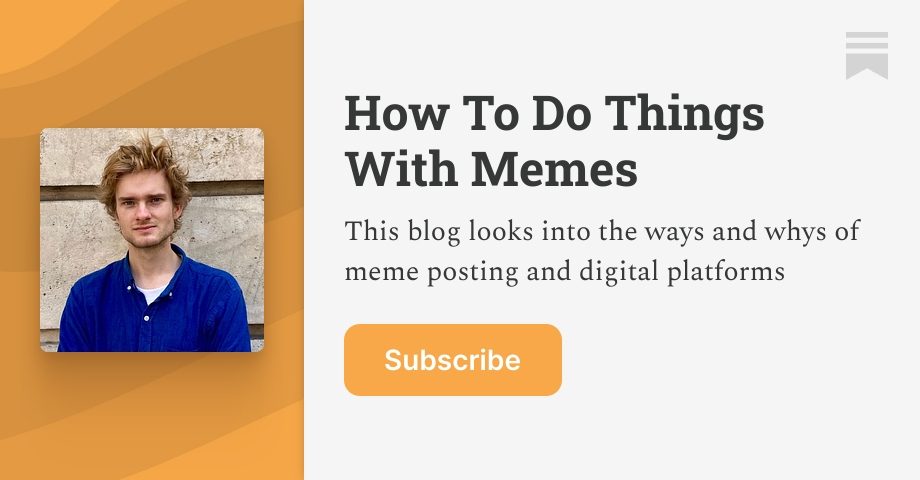 Thumbnail of How To Do Things With Memes | Aidan Walker | Substack