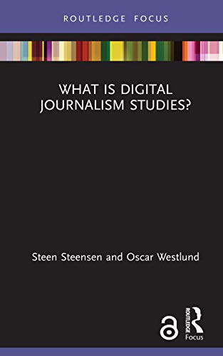 Cover of What is Digital Journalism Studies? (Disruptions)