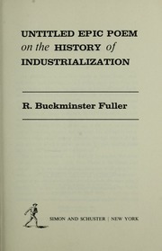 Thumbnail of Untitled epic poem on the history of industrialization : Fuller, R. Buckminster (Richard Buckminster), 1895-1983 : Free Download, Borrow, and Streaming : Internet Archive