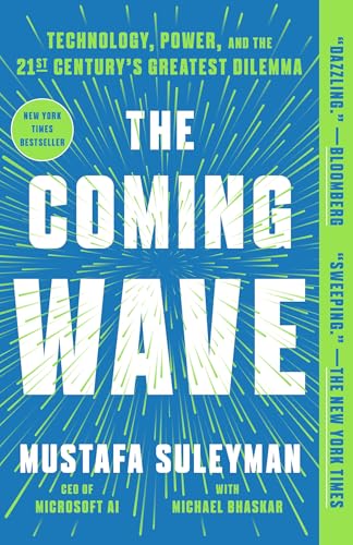 Cover of The Coming Wave: Technology, Power, and the Twenty-first Century's Greatest Dilemma