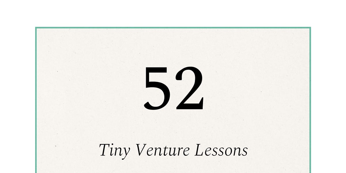 Thumbnail of 52 Tiny Venture Lessons