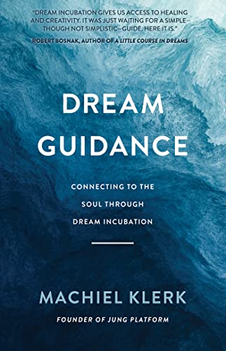 Cover of Dream Guidance: Connecting to the Soul Through Dream Incubation