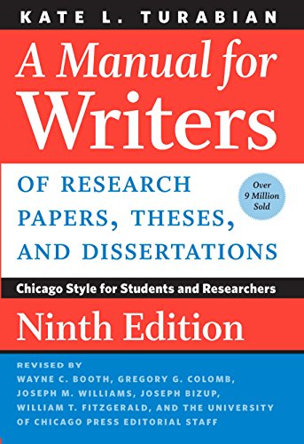 Cover of A Manual for Writers of Research Papers, Theses, and Dissertations, Ninth Edition: Chicago Style for Students and Researchers (Chicago Guides to Writing, Editing, and Publishing)