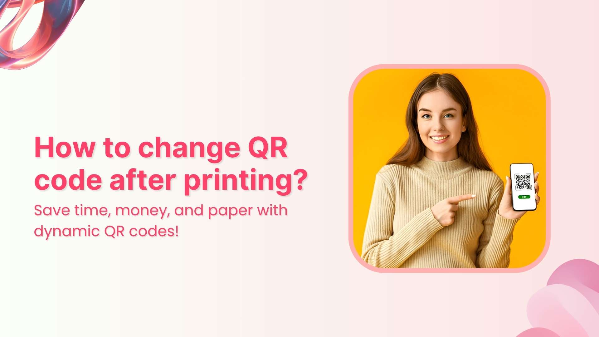 Thumbnail of How to change a QR code after printing (without reprinting)?