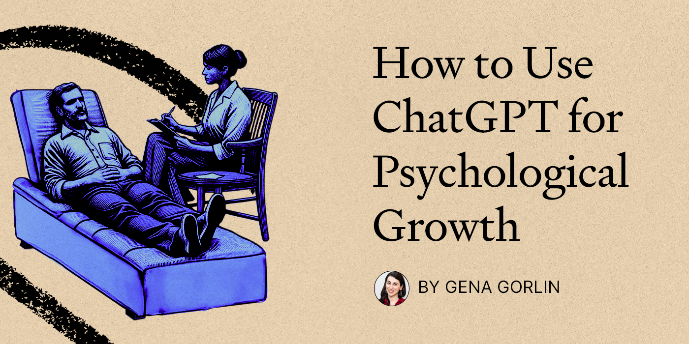 Thumbnail of How to Use ChatGPT for Psychological Growth