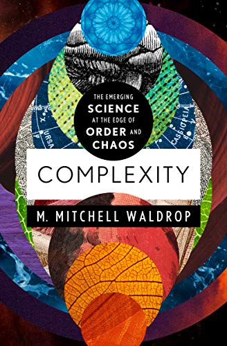 Cover of Complexity: The Emerging Science at the Edge of Order and Chaos