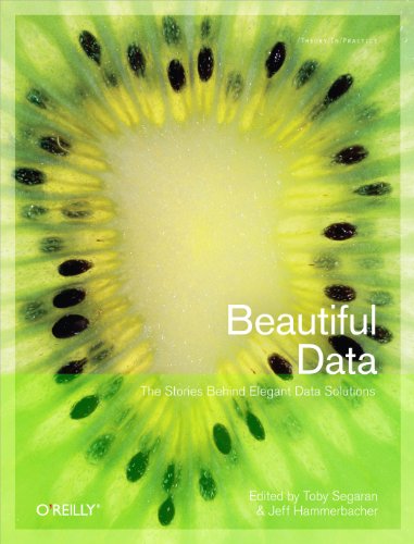 Cover of Beautiful Data: The Stories Behind Elegant Data Solutions