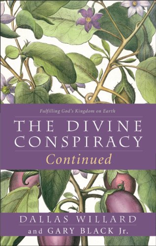 Cover of The Divine Conspiracy Continued: Fulfilling God's Kingdom on Earth