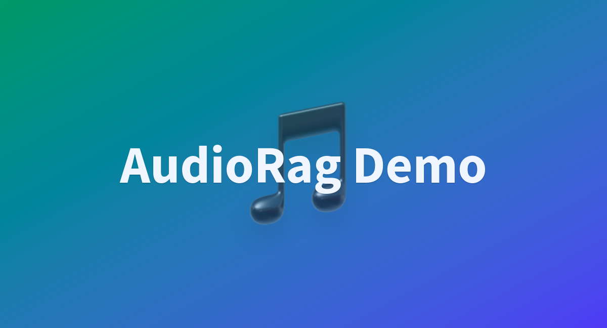 Thumbnail of AudioRag Demo - a Hugging Face Space by fdaudens