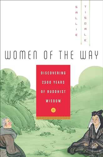 Cover of Women of the Way: Discovering 2,500 Years of Buddhist Wisdom