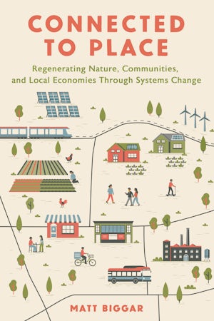 Cover of Connected to Place by Matt Biggar | eBook | Cornell University Press
